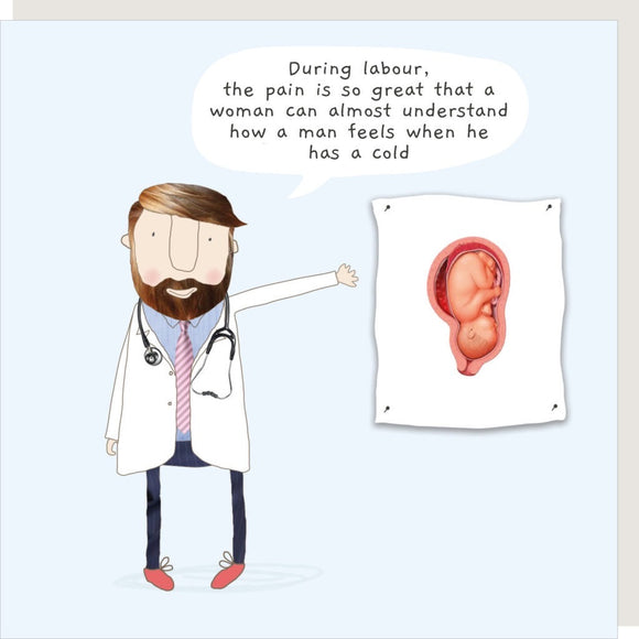 During labour, man cold greeting card